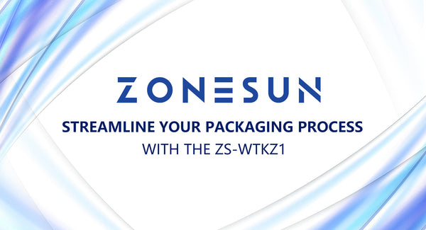 Streamline Your Packaging Process with the ZONESUN ZS-WTKZ1