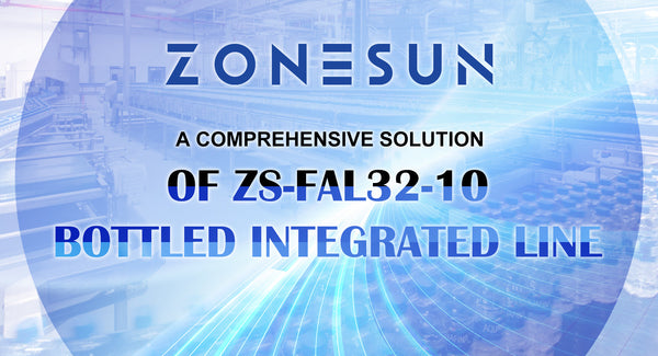 A Comprehensive Solution Of ZS-FAL32-10 Bottled Integrated Line