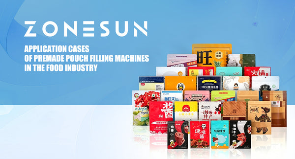 Application Cases of Premade Pouch Filling Machines in the Food Industry
